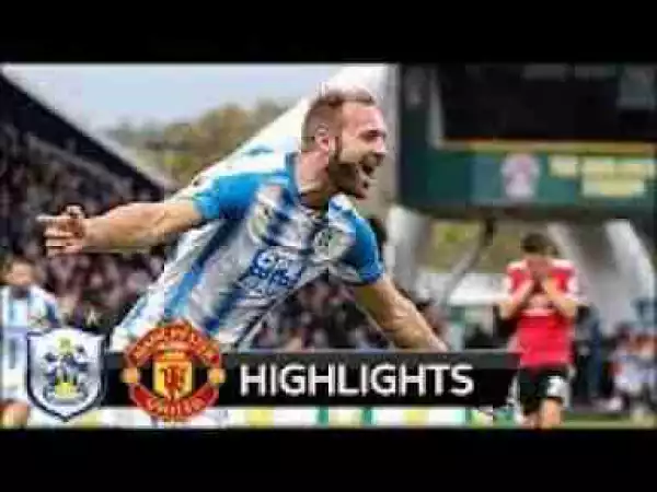 Video: Huddersfield Town 2 – 1 Manchester United [Premier League] Highlights 2017/18